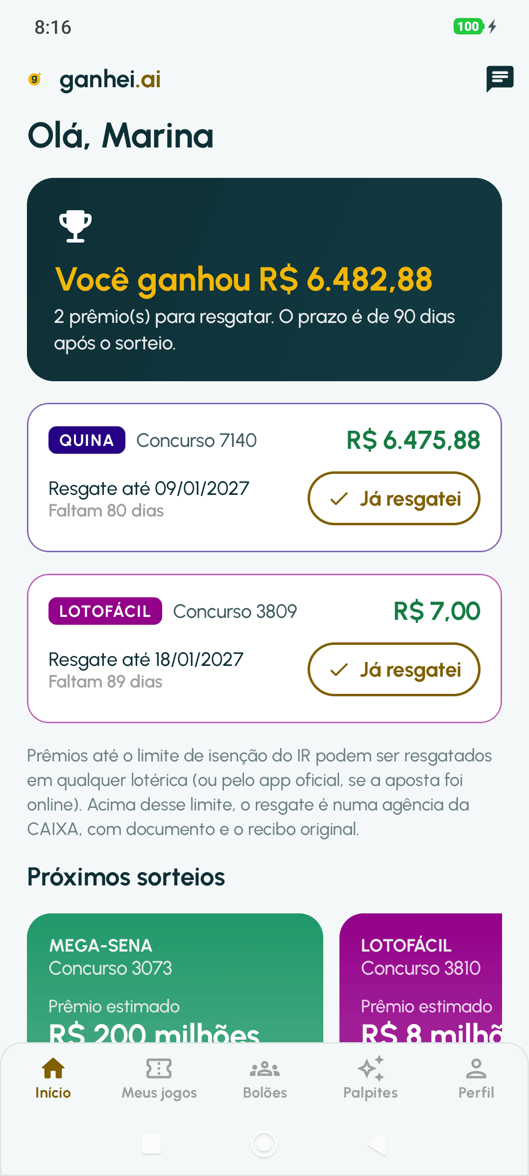 Tela Início: Olá, Marina. Você ganhou R$ 6.482,88, com 2 prêmios a resgatar e os próximos sorteios.